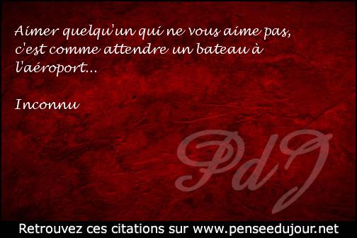 Proverbe Aimer Quelqu'un Qui Ne Vous Aime Pas