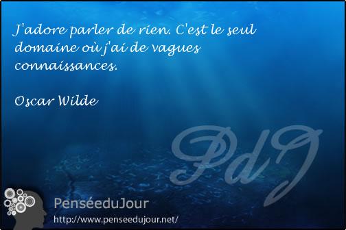 Parler pour ne rien dire, citation de Oscar Wilde